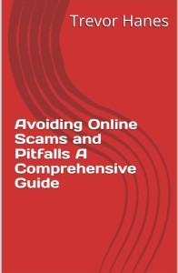 Avoiding Online Scams and Pitfalls A Comprehensive Guide